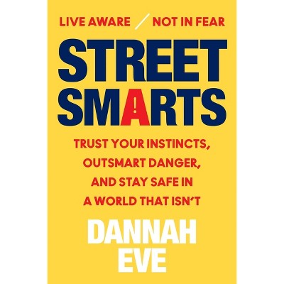 Street Smarts - by  Dannah Eve (Hardcover)