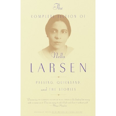 The Complete Fiction of Nella Larsen - (Paperback)