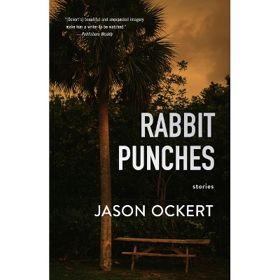 Rabbit Punches - by  Jason Ockert (Paperback)