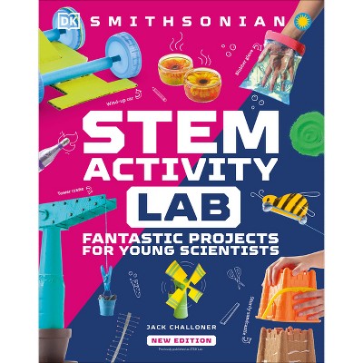 Stem Activity Lab - (DK Activity Lab) by  Jack Challoner (Hardcover)