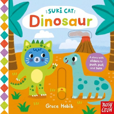 Suki Cat: Dinosaur - by  Nosy Crow Ltd (Board Book)