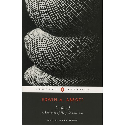 Flatland - (Penguin Classics) by  Edwin A Abbott (Paperback)