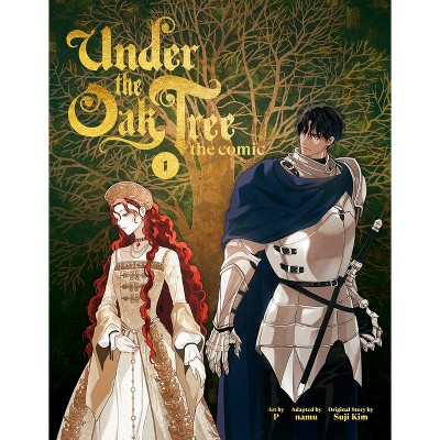 Under the Oak Tree: Volume 1 (the Comic) - (Under the Oak Tree - Comic) by  Suji Kim (Hardcover)