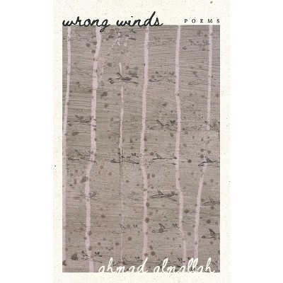 Wrong Winds - by  Ahmad Almallah (Paperback)