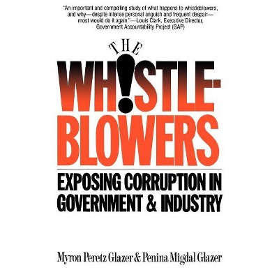 Whistleblowers - by  Myron P Glazer (Paperback)