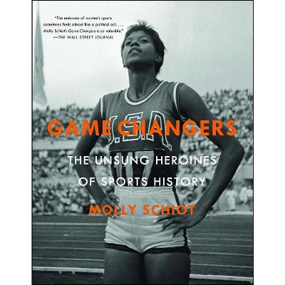 Game Changers - by  Molly Schiot (Paperback)