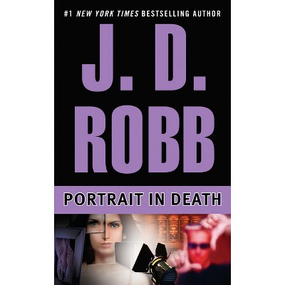Portrait in Death - (In Death) by  J D Robb (Paperback)