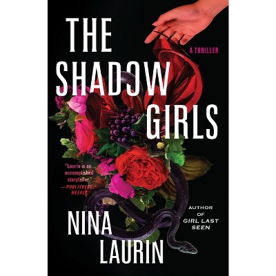 The Shadow Girls - by  Nina Laurin (Paperback)