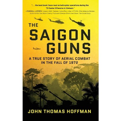 The Saigon Guns - by John Thomas Hoffman