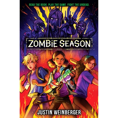 Zombie Season - by Justin Weinberger (Hardcover)