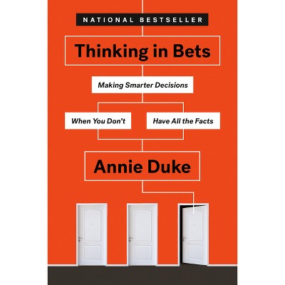 Thinking in Bets - by Annie Duke