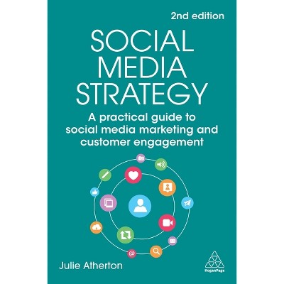 Social Media Strategy - 2nd Edition by Julie Atherton