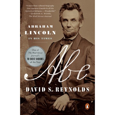 Abe - by  David S Reynolds (Paperback)