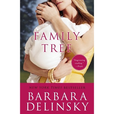 Family Tree - by  Barbara Delinsky (Paperback)
