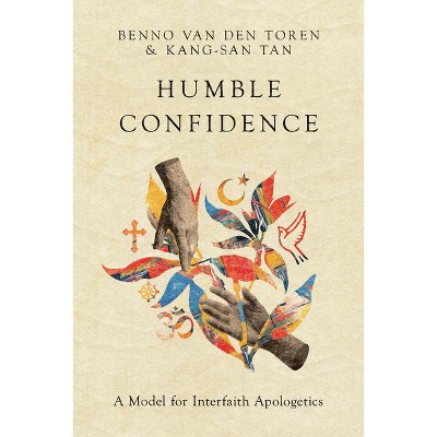 Humble Confidence - by  Benno van den Toren & Kang-San Tan (Paperback)