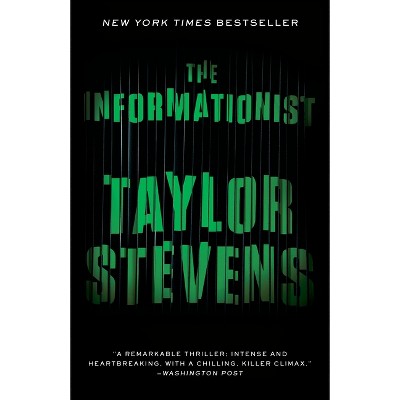 The Informationist - (Vanessa Michael Munroe) by  Taylor Stevens (Paperback)