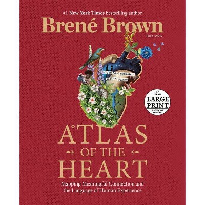 Atlas of the Heart - Large Print by  Brené Brown (Paperback)