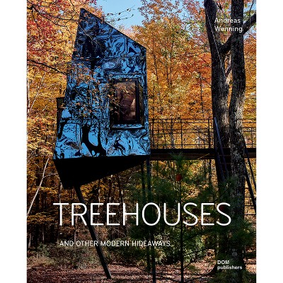 Treehouses - 4th Edition by  Andreas Wenning (Hardcover)
