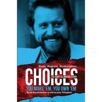 Choices - by  Joe Broadmeadow (Paperback)