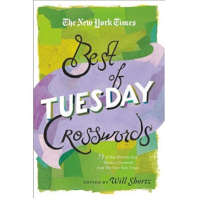 The New York Times Best of Tuesday Crosswords - (New York Times Best Crosswords) (Paperback)