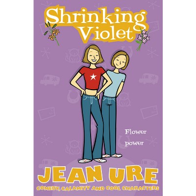Shrinking Violet - by  Jean Ure (Paperback)