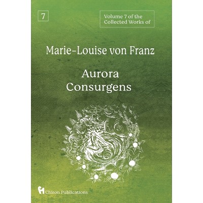 Volume 7 of the Collected Works of Marie-Louise von Franz - by  Marie-Louise Von Franz (Hardcover)