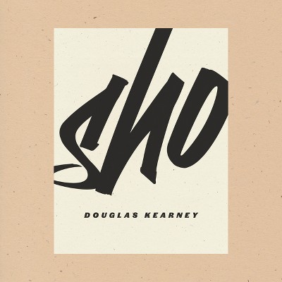 Sho - by  Douglas Kearney (Paperback)