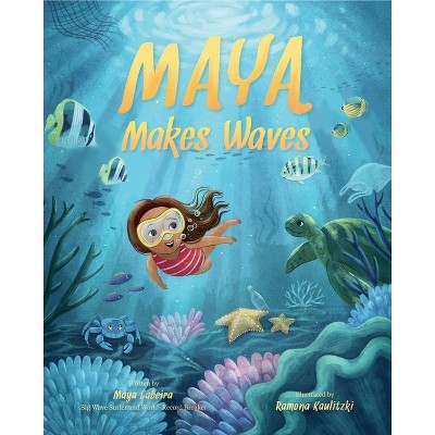 Maya Makes Waves - by  Maya Gabeira (Hardcover)
