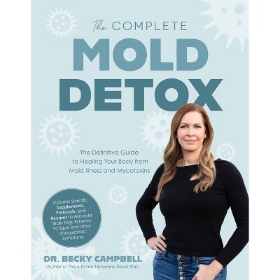 The Complete Mold Detox - by  Campbell (Paperback)