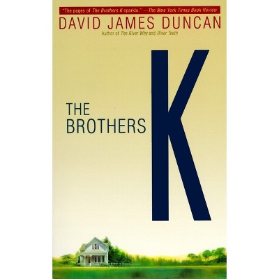 The Brothers K - by  David James Duncan (Paperback)