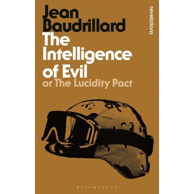 The Intelligence of Evil - (Bloomsbury Revelations) by  Jean Baudrillard (Paperback)
