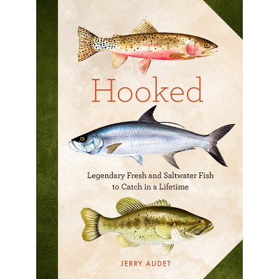 Hooked - by  Jerry Audet (Hardcover)