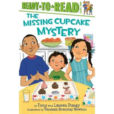 The Missing Cupcake Mystery - (Tony and Lauren Dungy Ready-To-Reads) by  Tony Dungy & Lauren Dungy (Paperback)
