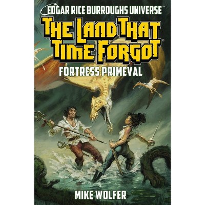 The Land That Time Forgot - (Edgar Rice Burroughs Universe) by Mike Wolfer