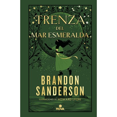 Trenza del Mar Esmeralda / Tress of the Emerald Sea - (Novela Secreta / Secret Projects) by  Brandon Sanderson (Hardcover)