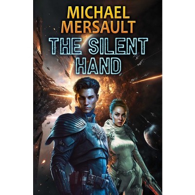 The Silent Hand - (The Deep Man Trilogy) by  Michael Mersault (Paperback)