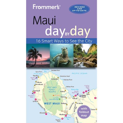 Frommer's Maui Day by Day - 7th Edition by  Jeanne Cooper (Paperback)