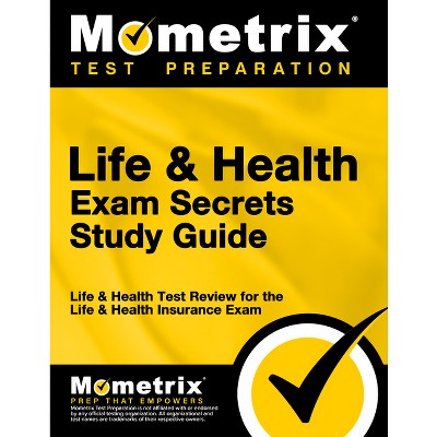 Life & Health Exam Secrets Study Guide - (Mometrix Secrets Study Guides) by  Mometrix Insurance Certification Test (Paperback)