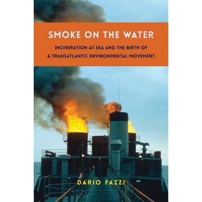 Smoke on the Water - (Global America) by  Dario Fazzi (Hardcover)