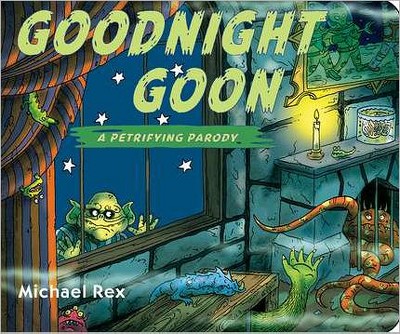 Goodnight Goon - by Michael Rex