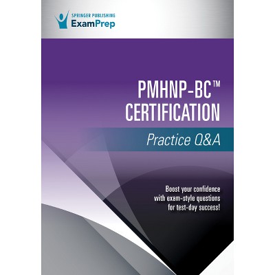 PMHNP-BC Certification Practice Q&A - by  Springer Publishing Company (Paperback)