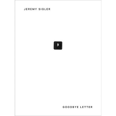 Goodbye Letter - by  Barney Kulok (Paperback)
