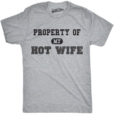 Mens Property of My Hot Wife Funny Wedding Father's Day Anniversary T shirt - Crazy Dog Men's T Shirt Gift for Dad