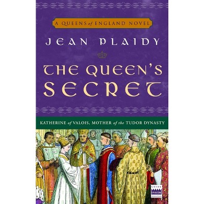 The Queen's Secret - (Queens of England Novel) by  Jean Plaidy (Paperback)