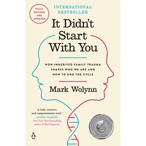 It Didn't Start with You - by  Mark Wolynn (Paperback) - 1 of 1