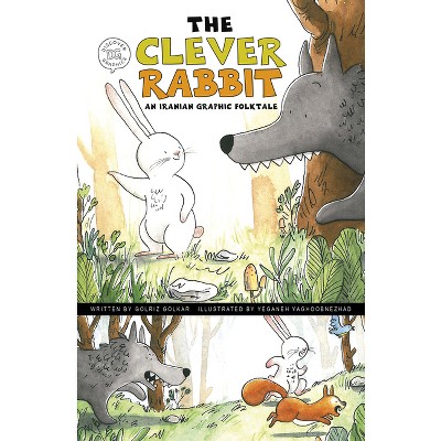 The Clever Rabbit - (Discover Graphics: Global Folktales) by Golriz Golkar