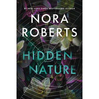 Hidden Nature - by Nora Roberts