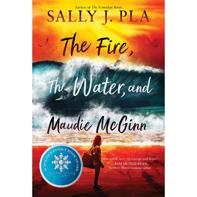 The Fire, the Water, and Maudie McGinn - by Sally J Pla