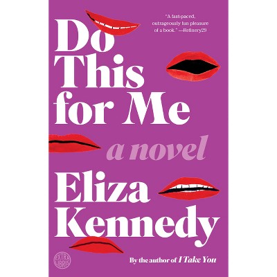 Do This for Me - by  Eliza Kennedy (Paperback)