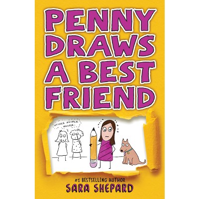 Penny Draws a Best Friend - by Sara Shepard